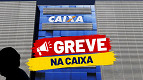 TST determina fim da greve na Caixa e quer compensação de dias parados TST determina fim da greve na Caixa e quer compensação de dias parados