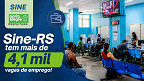 Vagas no Sine-RS em Outubro somam mais de 4 mil; veja quais são