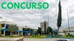 Concurso Quedas do Iguaçu-PR 2026: Edital abre 140 vagas de até R$ 12 mil Concurso Quedas do Iguaçu-PR 2026: Edital abre 140 vagas de até R$ 12 mil