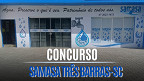 SAMASA de Três Barras/SC abre concurso em 2026; veja cargos SAMASA de Três Barras/SC abre concurso em 2026; veja cargos