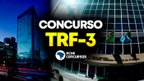 Concurso TRF-3 2026: Edital e Inscrição