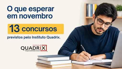 Instituto Quadrix tem 13 concursos previstos para sair em Novembro; veja lista Instituto Quadrix tem 13 concursos previstos para sair em Novembro; veja lista