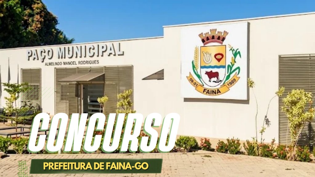 Concurso Prefeitura de Faina-GO é reaberto - Divulgação