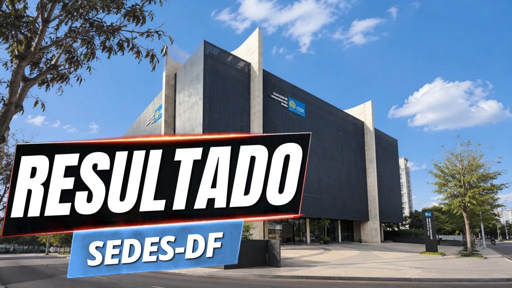 Resultado do concurso SEDES-DF sai dia 30/10 - Divulgação
