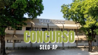 Concurso SEED-AP: governo reduz nota de corte para 50% e contrata FGV para novas etapas Concurso SEED-AP: governo reduz nota de corte para 50% e contrata FGV para novas etapas